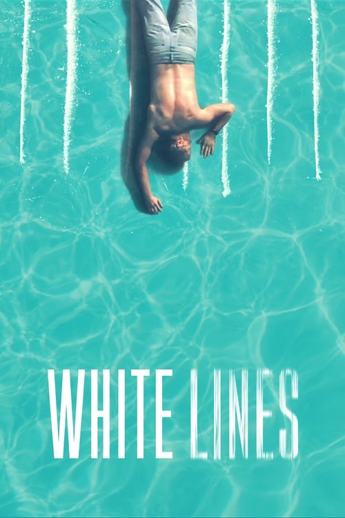 Download White Lines: Season 1 | FilmDuty